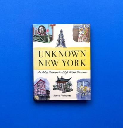 Author/Artist Jesse Richards’ illustrated new book “<i>Unknown New York”</i> tells readers the behind-the-scenes stories on sites they may pass every day but know nothing about.