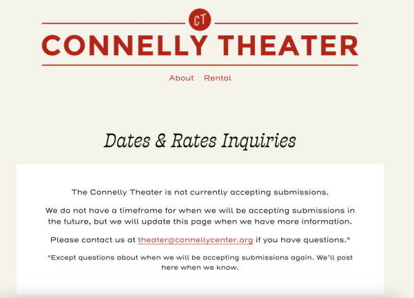 The Connelly Theater’s website has been adjusted following the theater’s sudden ceasing of operations. Theater productions that had their shows abruptly cancelled are scrambling to find new venues for their plays.